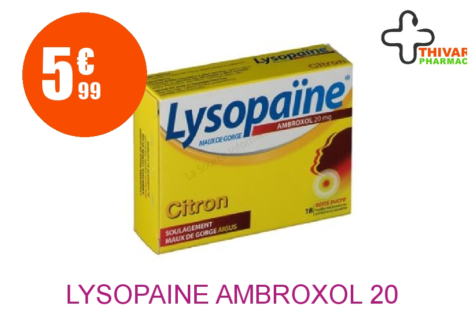 Achetez LYSOPAINE AMBROXOL 20 mg Pastille maux de gorge sans sucre citron édulcorée au sorbitol et au sucralose Plaquette de 18
